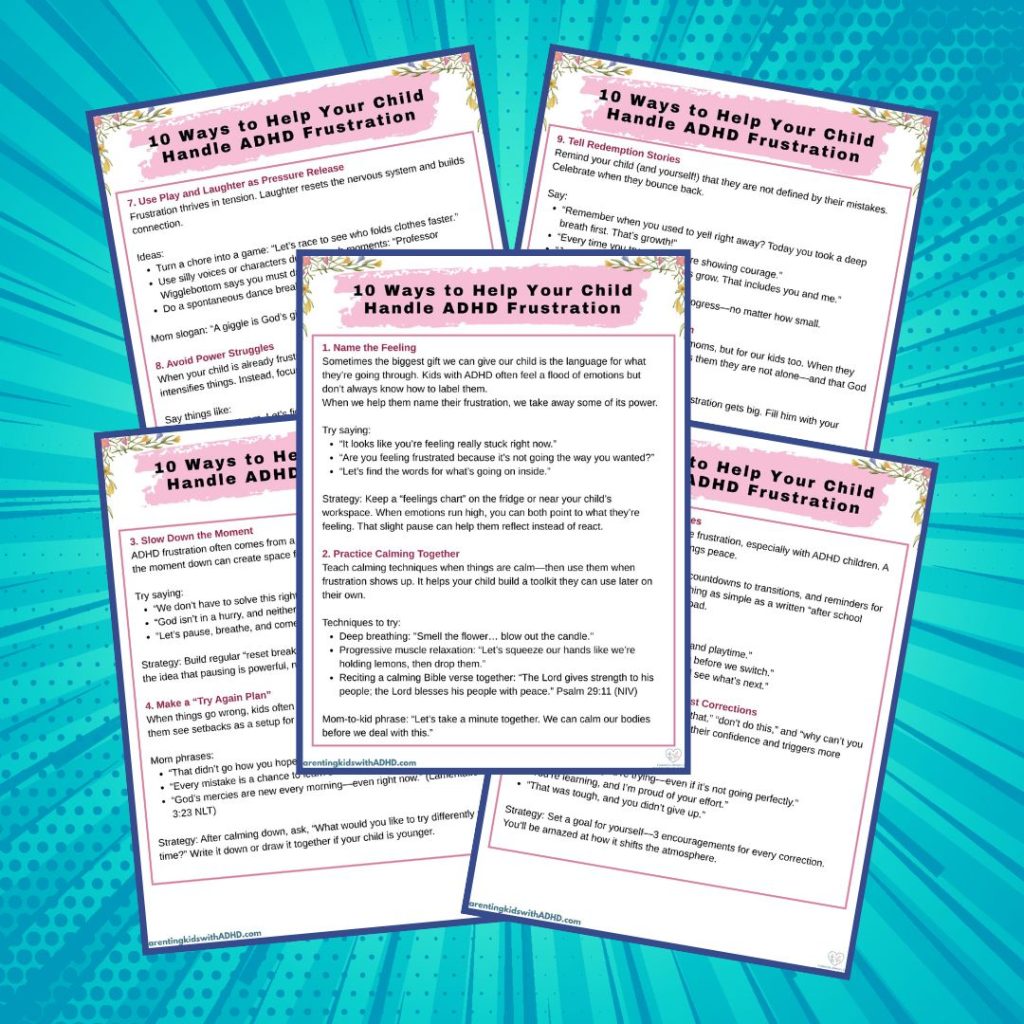 5 printables with 10 ways to help your child deal with ADHD frustration, on a topazbackground